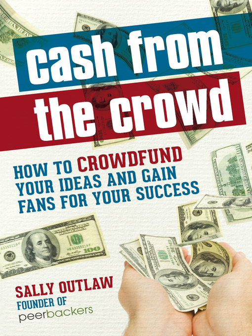 Title details for Cash from the Crowd by Sally - Available